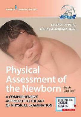Physical Assessment of the Newborn, 6th ed.