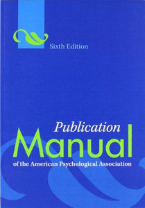 Publication Manual of the APA, 6th edition