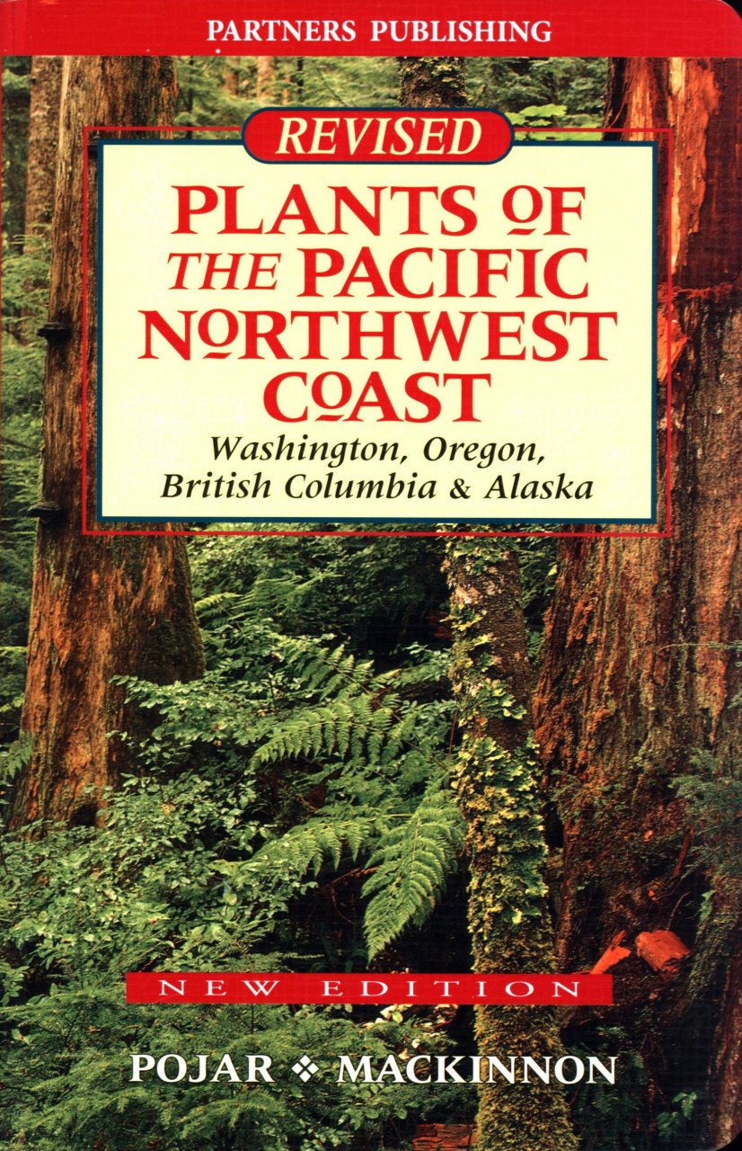 Plants of the Pacific Northwest Coast revised