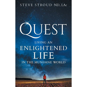 Quest: Living an Enlightened Life in the Mundane World