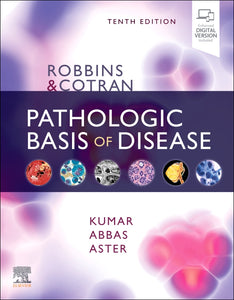 Robbins & Cotran Pathologic Basis of Disease, 10th ed.