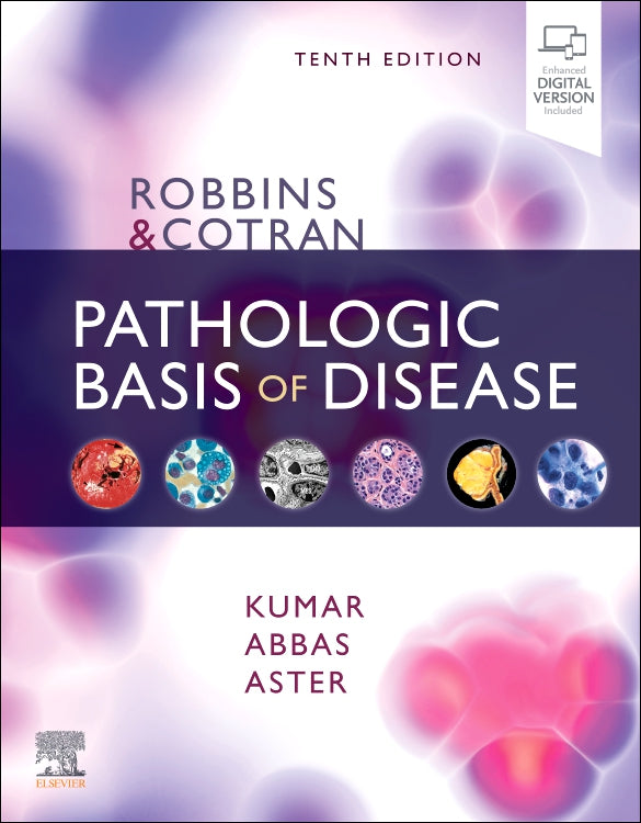 Robbins & Cotran Pathologic Basis of Disease, 10th ed.