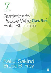 Statistics for People Who (think they) Hate Statistics, 7th ed.