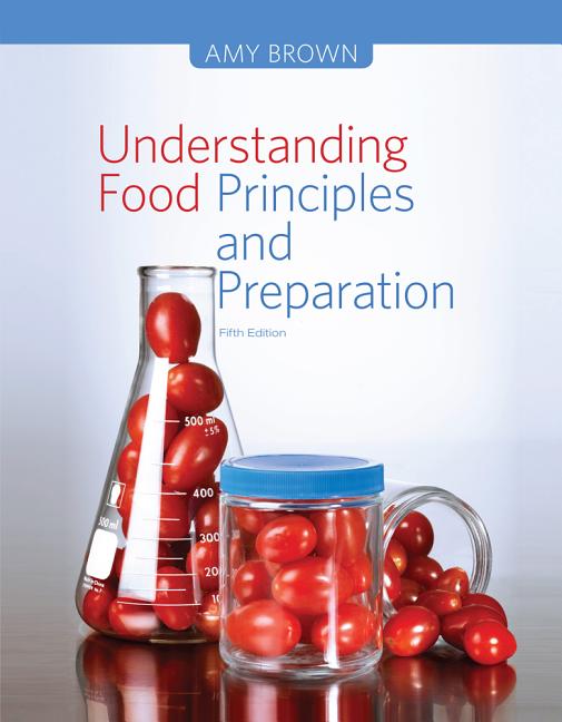 Understanding Food Principles and Preparation, 5th ed. (USED only)